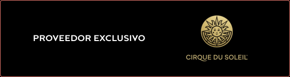 Proveedor exclusivo Cirque du Soleil